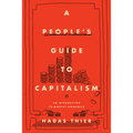 A People's Guide to Capitalism: An Introduction to Marxist Economics