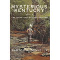 Mysterious Kentucky Vol. 2: The Dark and Bloody Ground