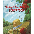 Through Fields to an Education: A Memoir