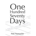 One Hundred Seventy Days: A Caregiver's journey through love, loss and a parent's final days