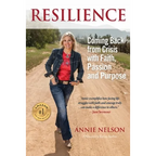 Resilience: Coming Back from Crisis with Faith, Passion and Purpose