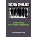 Unseen-Unheard: Straight Spouses from Trauma to Transformation