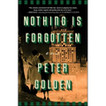 Nothing Is Forgotten