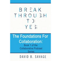 The Foundations for Collaboration