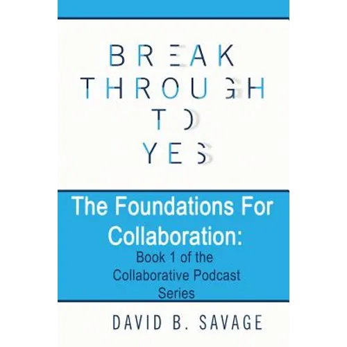The Foundations for Collaboration