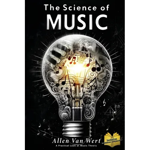 The Science of Music: A Practical Look at Music Theory
