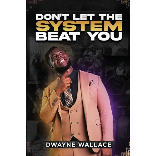 Don't Let the System Beat You