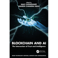 Blockchain and AI: The Intersection of Trust and Intelligence