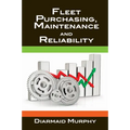 Fleet Purchasing, Maintenance and Reliability