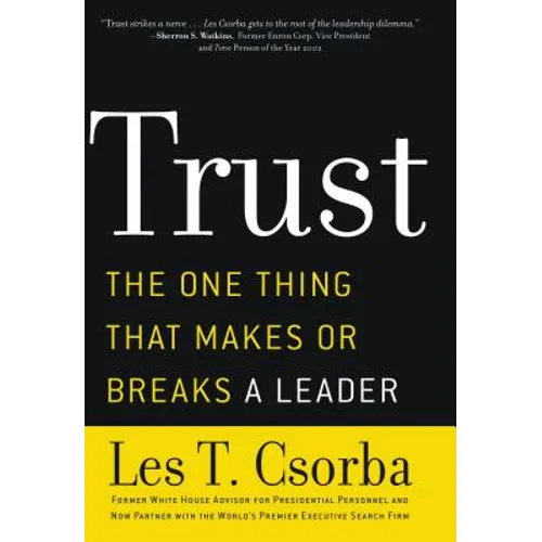 The Trust: The One Thing That Makes or Breaks a Leader