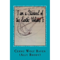 I am a Starseed of the Earth: Volume I: : My Energy-Based Universal Knowledge: Teaching How to Work with Energy and the Different Types of Beings
