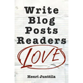 Write Blog Posts Readers Love: A Step-By-Step Guide