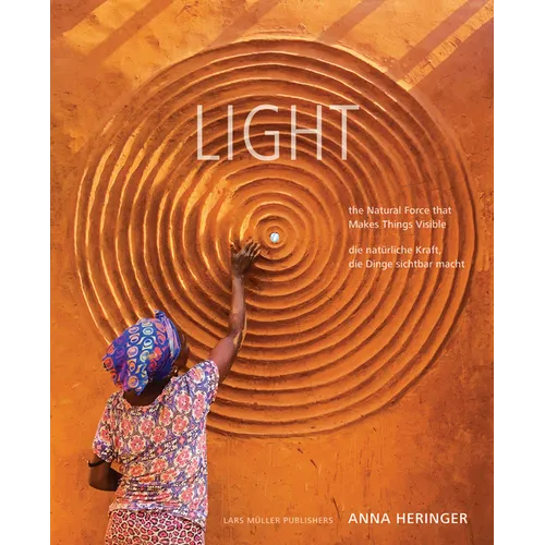Light: The Natural Force That Makes Things Visible