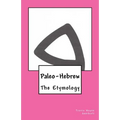 Paleo-Hebrew: The Etymology