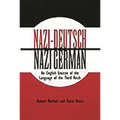 Nazi-Deutsch/Nazi German: An English Lexicon of the Language of the Third Reich