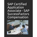 SAP Certified Application Associate - SAP SuccessFactors Compensation