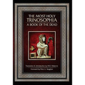 The Most Holy Trinosophia: A Book of the Dead
