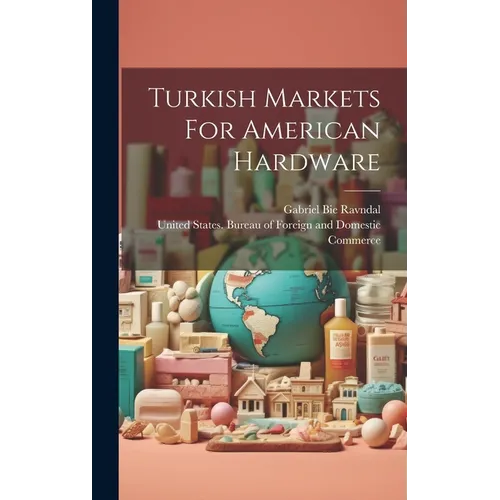 Turkish Markets For American Hardware