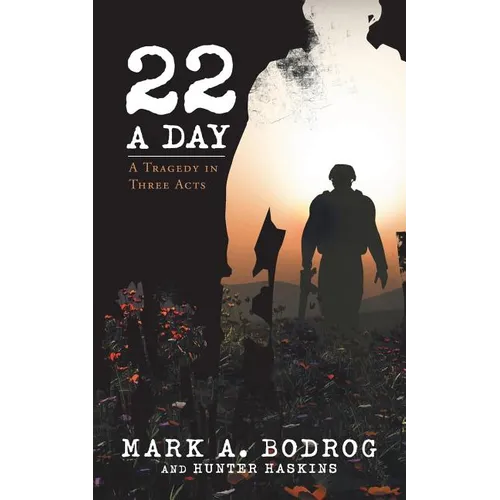 Twenty-Two a Day: A Tragedy in Three Acts