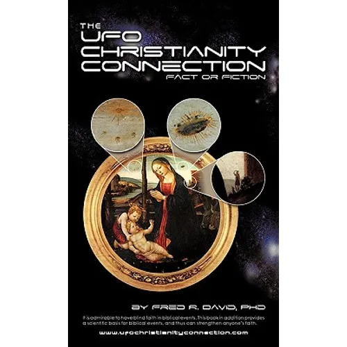 The UFO-Christianity Connection: Fact or Fiction
