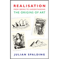 Realisation-From Seeing to Understanding: The Origins of Art