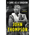 I Came as a Shadow: An Autobiography