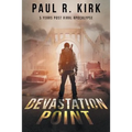 Devastation Point: 5 Years Post Viral Apocalypse