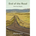 End of the Road: American Elegies