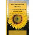 Eco-Mathematics Education: K-8 Lesson Plans for Ecological and Social Change