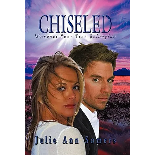Chiseled: Discover Your True Belonging