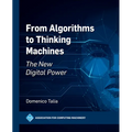 From Algorithms to Thinking Machines: The New Digital Power