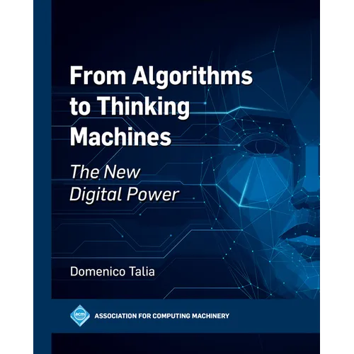 From Algorithms to Thinking Machines: The New Digital Power