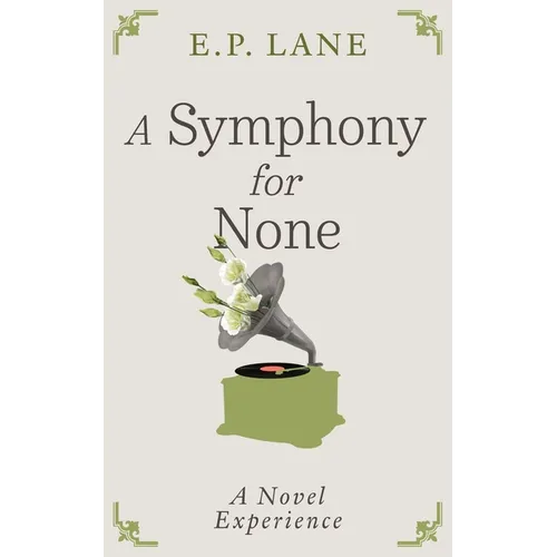 A Symphony for None