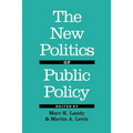 The New Politics of Public Policy