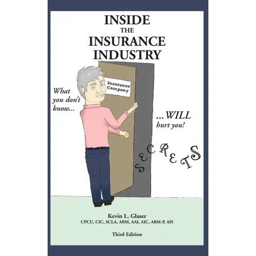 Inside the Insurance Industry - Third Edition
