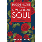 Suicide Notes from an Almost Dead Soul - Paperback