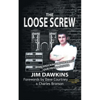 The Loose Screw: The Shocking Truth About Our Prison System