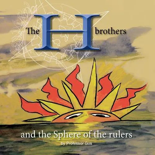 The H Brothers and the sphere of the rulers