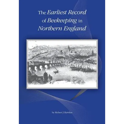 The Earliest Record of Beekeeping in Northern England