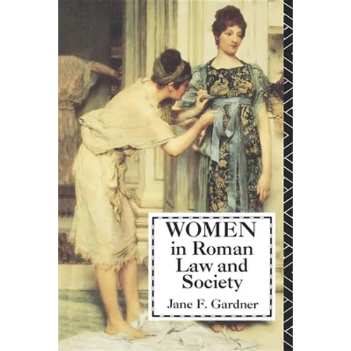 Women in Roman Law and Society