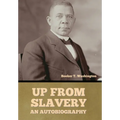 Up From Slavery: An Autobiography