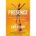 Presence: Bringing Your Boldest Self to Your Biggest Challenges