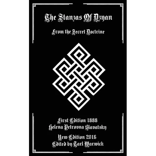 The Stanzas of Dzyan: From the Secret Doctrine