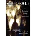 Spirit Rescue: A Dowser's Ghostly Encounters