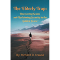 The Elderly Trap: Uncovering Scams and Reclaiming Security in the Golden Years.
