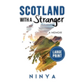 Scotland With A Stranger: A Memoir