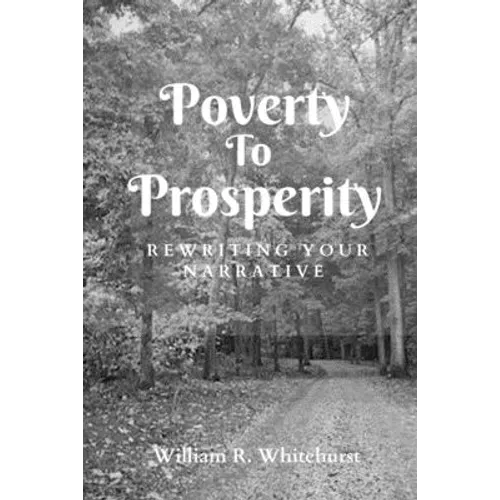 Poverty To Prosperity: Rewriting Your Narrative