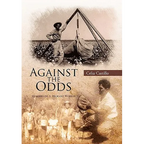 Against the Odds: Memoirs of a Migrant Worker - Hardcover