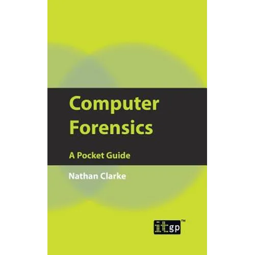 Computer Forensics: A Pocket Guide