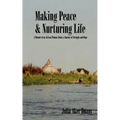 Making Peace & Nurturing Life: A Memoir of an African Woman About a Journey of Struggle and Hope